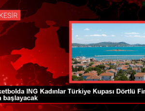ING Bayanlar Türkiye Kupası’nda Dörtlü Final Yarın Başlıyor